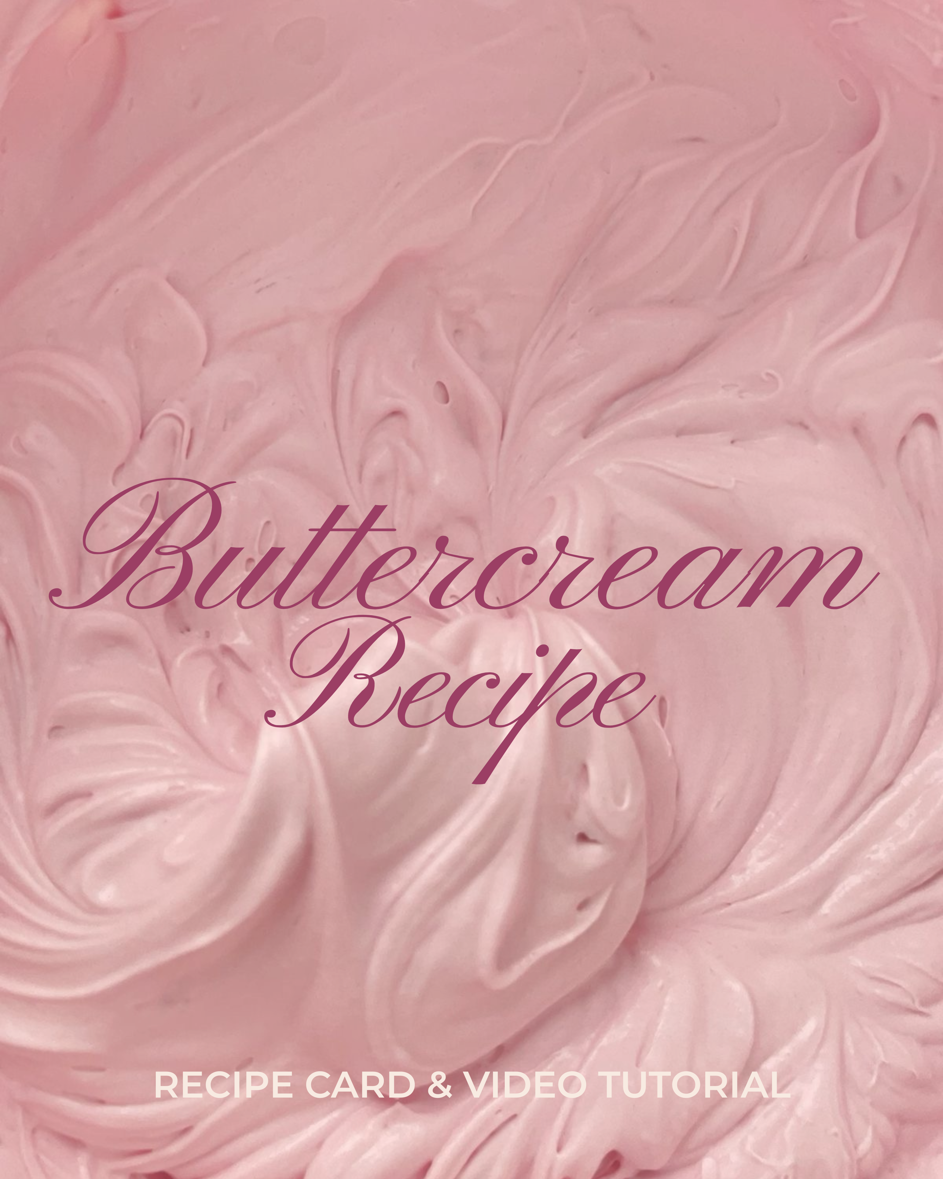 Buttercream Recipe & Video Tutorial